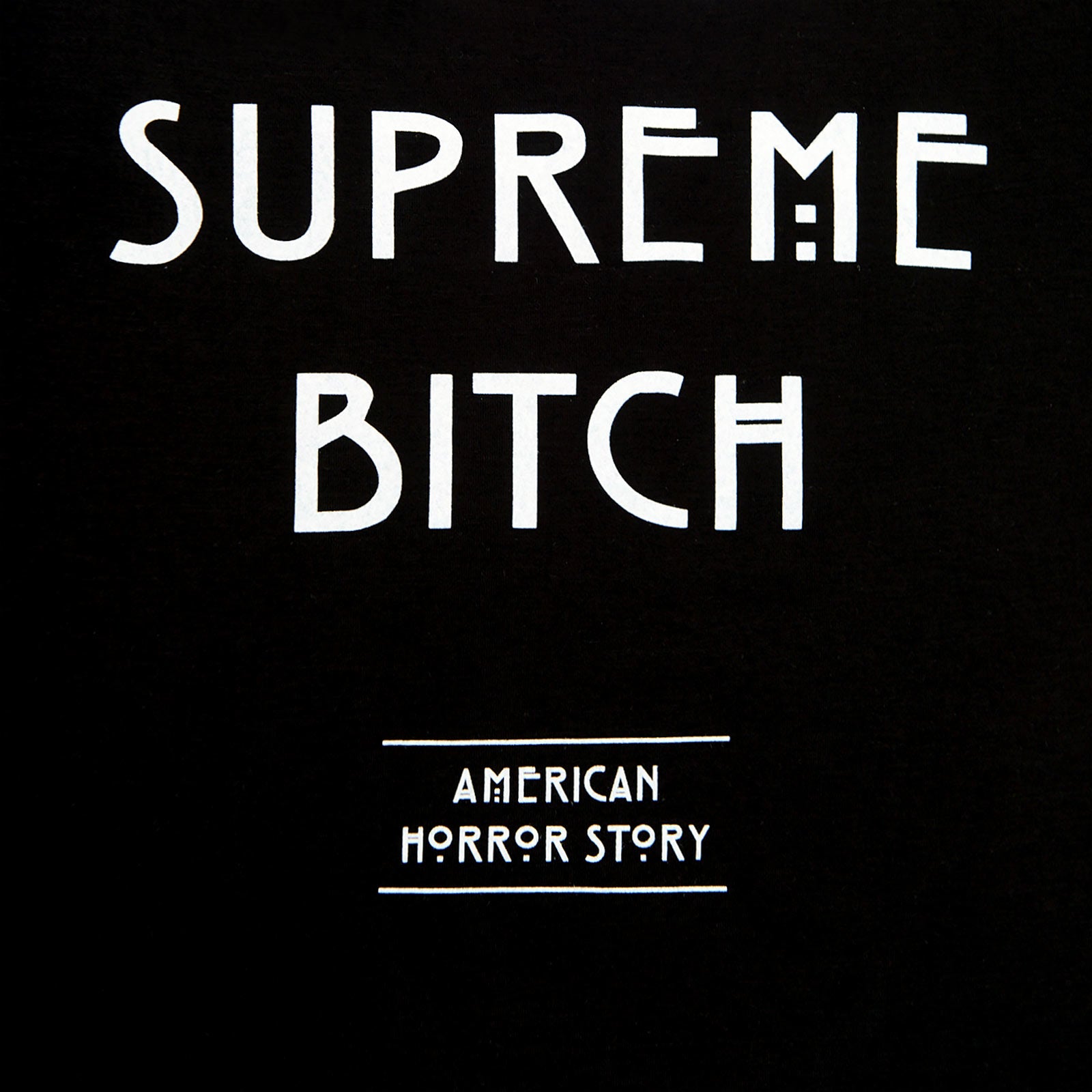 Product image American Horror Story - Supreme Bitch T-Shirt Ladies black