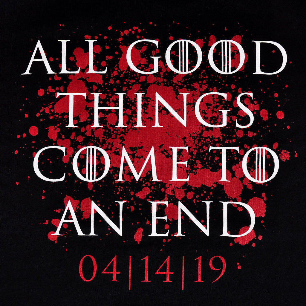 Product image All Good Things Come to an End T-Shirt for Game of Thrones Fans