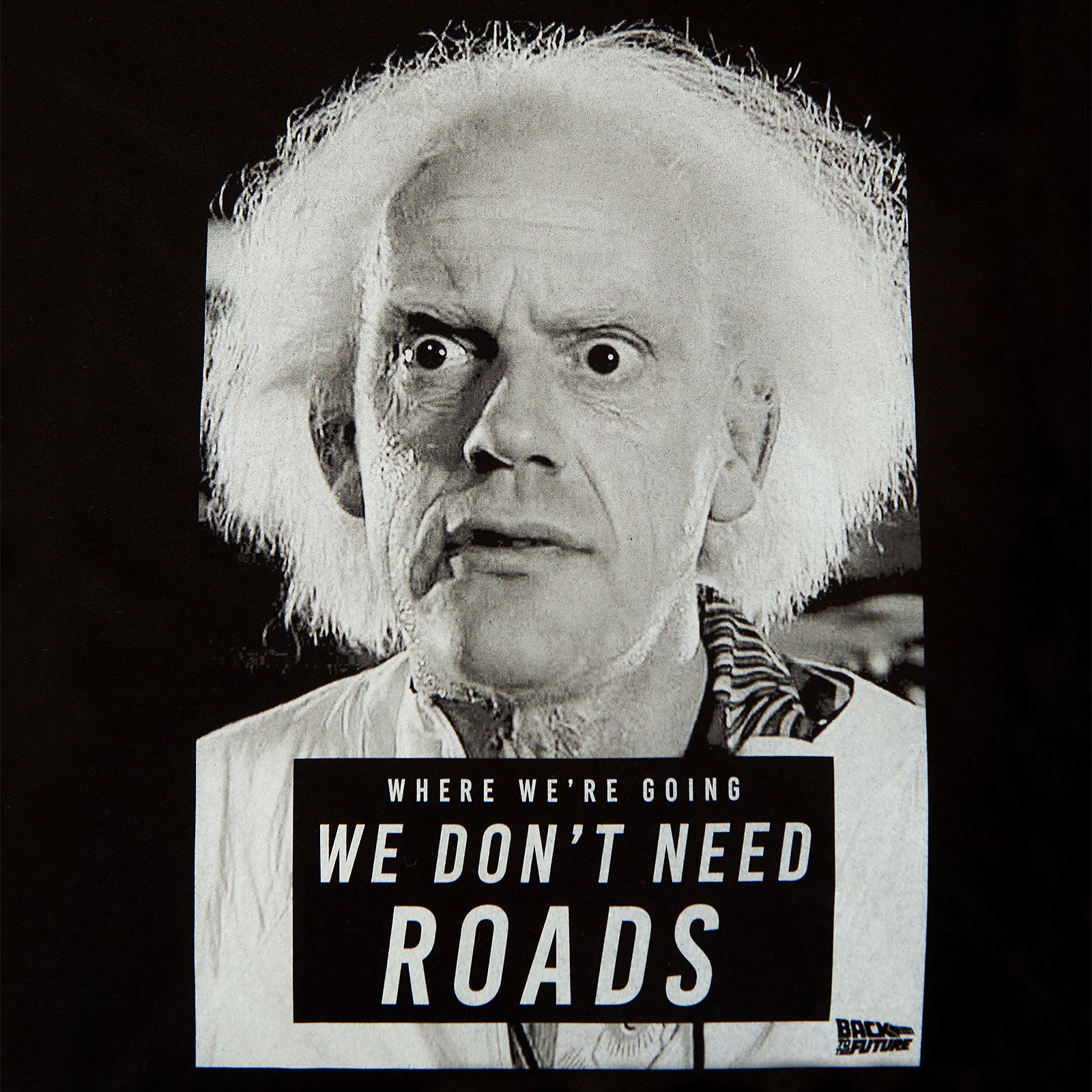 Immagine del prodotto Ritorno al Futuro - Doc Brown Non Abbiamo Bisogno di Strade T-shirt nera