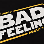 Immagine del prodotto Maglietta Bad Feeling per fan di Star Wars nera