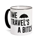 Immagine del prodotto Tazza 'Time Travel's a Bitch' per fan di The Umbrella Academy
