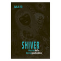 Immagine del prodotto Shiver - Storie di Terrore Maestose Edizione Rilegata