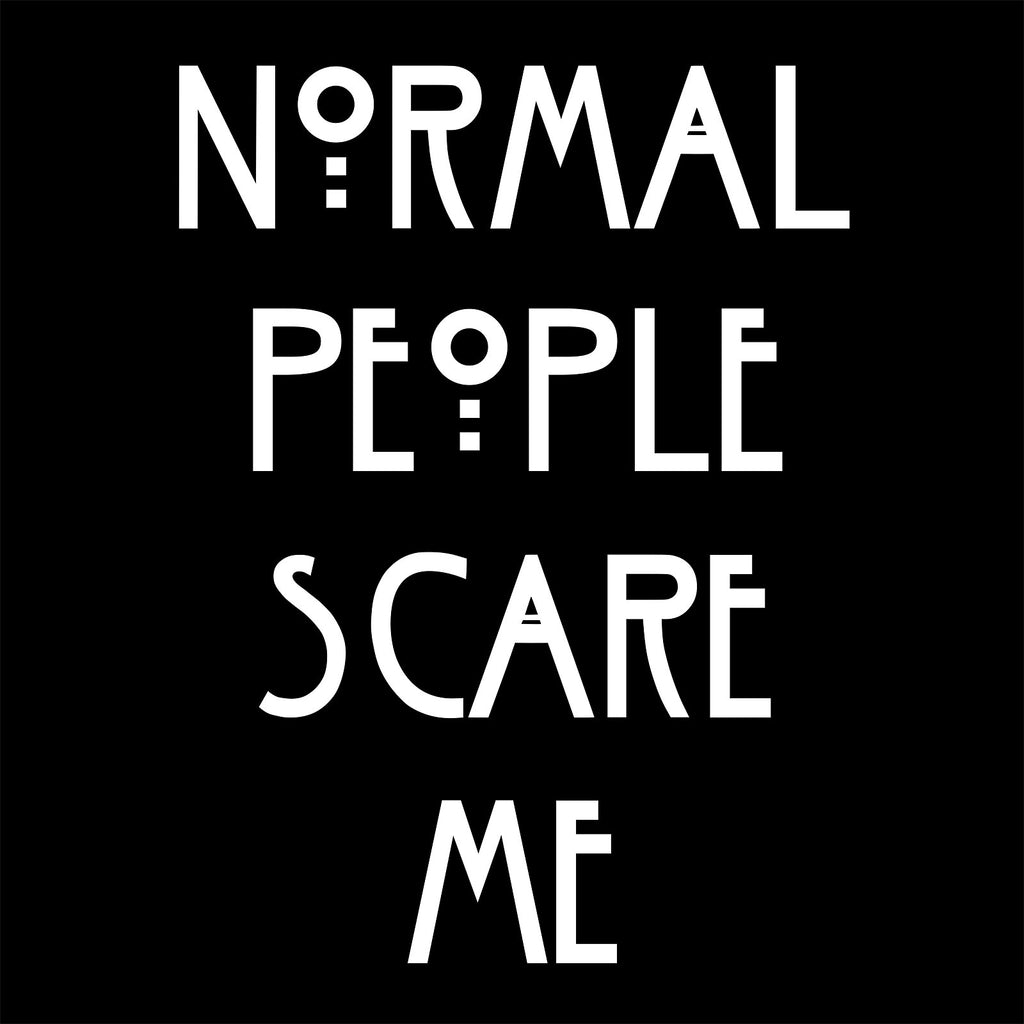 Immagine del prodotto T-shirt 'Normal People Scare Me' per fan di American Horror Story nero